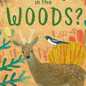 Who's hiding in the woods?